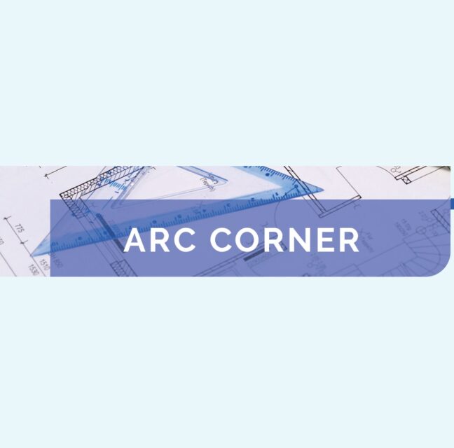 ARC Corner banner over architectural blueprints and a set square
